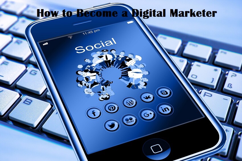 How to Become a Digital Marketer